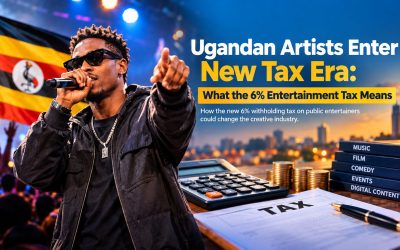 Ugandan Artists Enter a New Tax Era: What the 6% Entertainment Tax Means?