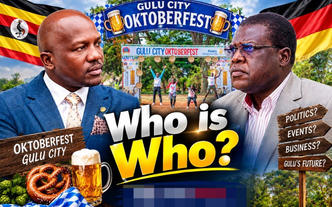 WHO IS WHO?: Oktoberfest Controversy Raises Uncomfortable Questions About Politics, Public Spaces and Gulu’s Business Climate